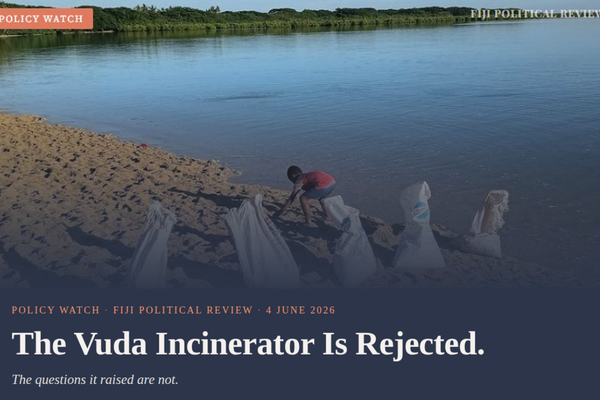 Policy Watch: The Vuda Incinerator Is Rejected