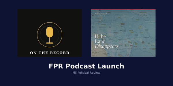 FPR Podcast Launch: On the Record & Pacific Dispatch