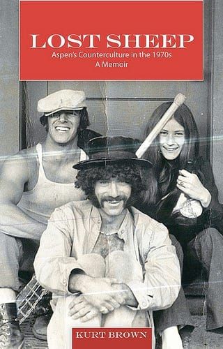 “Lost Sheep: Aspen’s Counterculture in the 1970s”