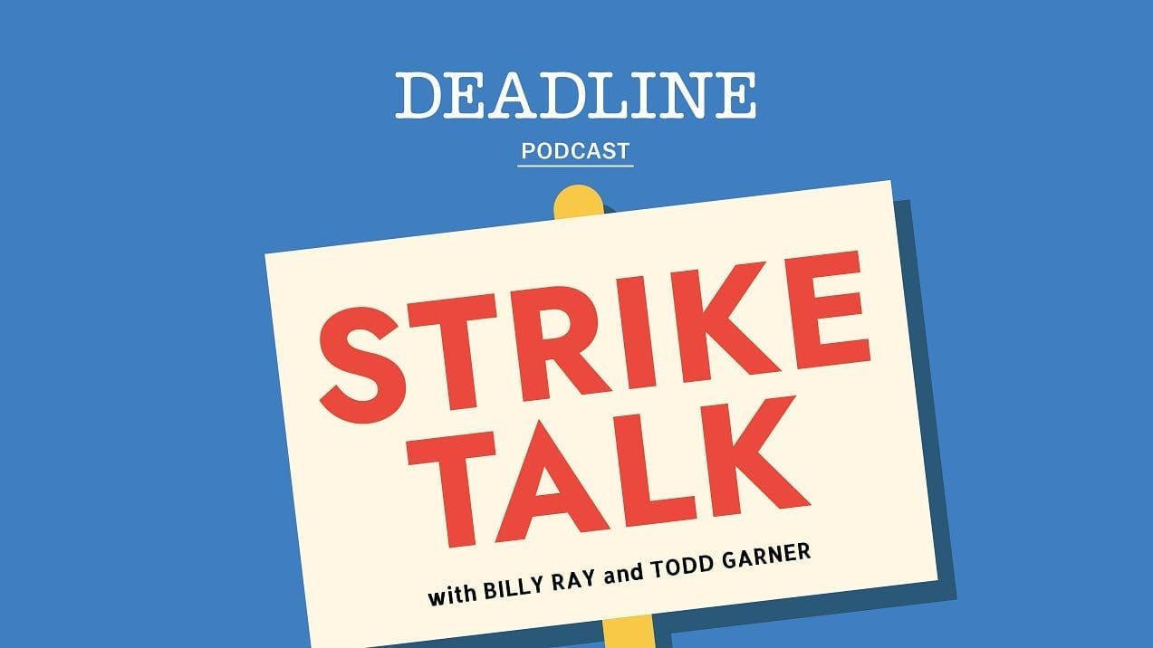 Deadline’s Strike Talk Podcast