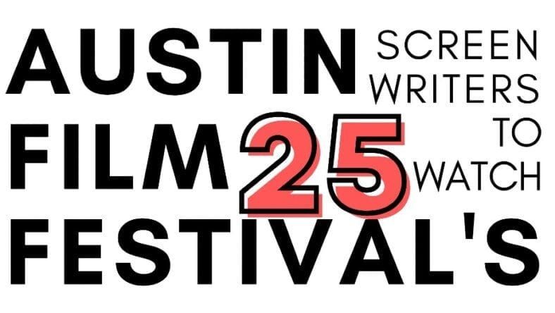 25 Screenwriters to Watch 2023