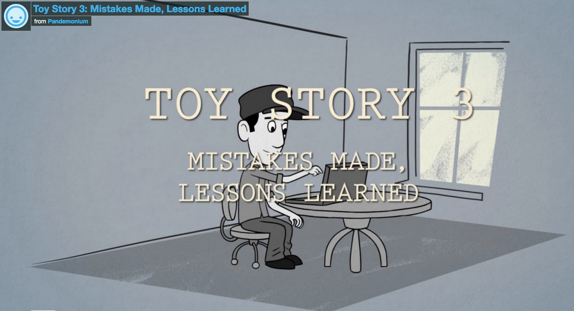 “Toy Story 3: Mistakes Made, Lessons Learned”