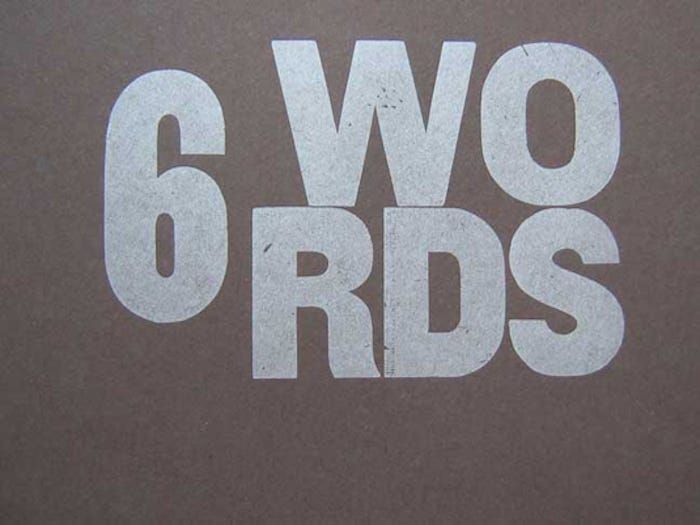 The Six Word Test