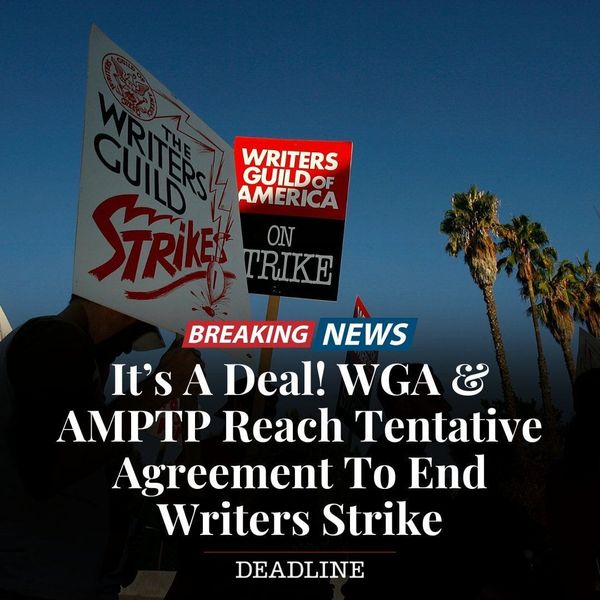 WGA & AMPTP Reach Tentative Agreement To End Writers Strike