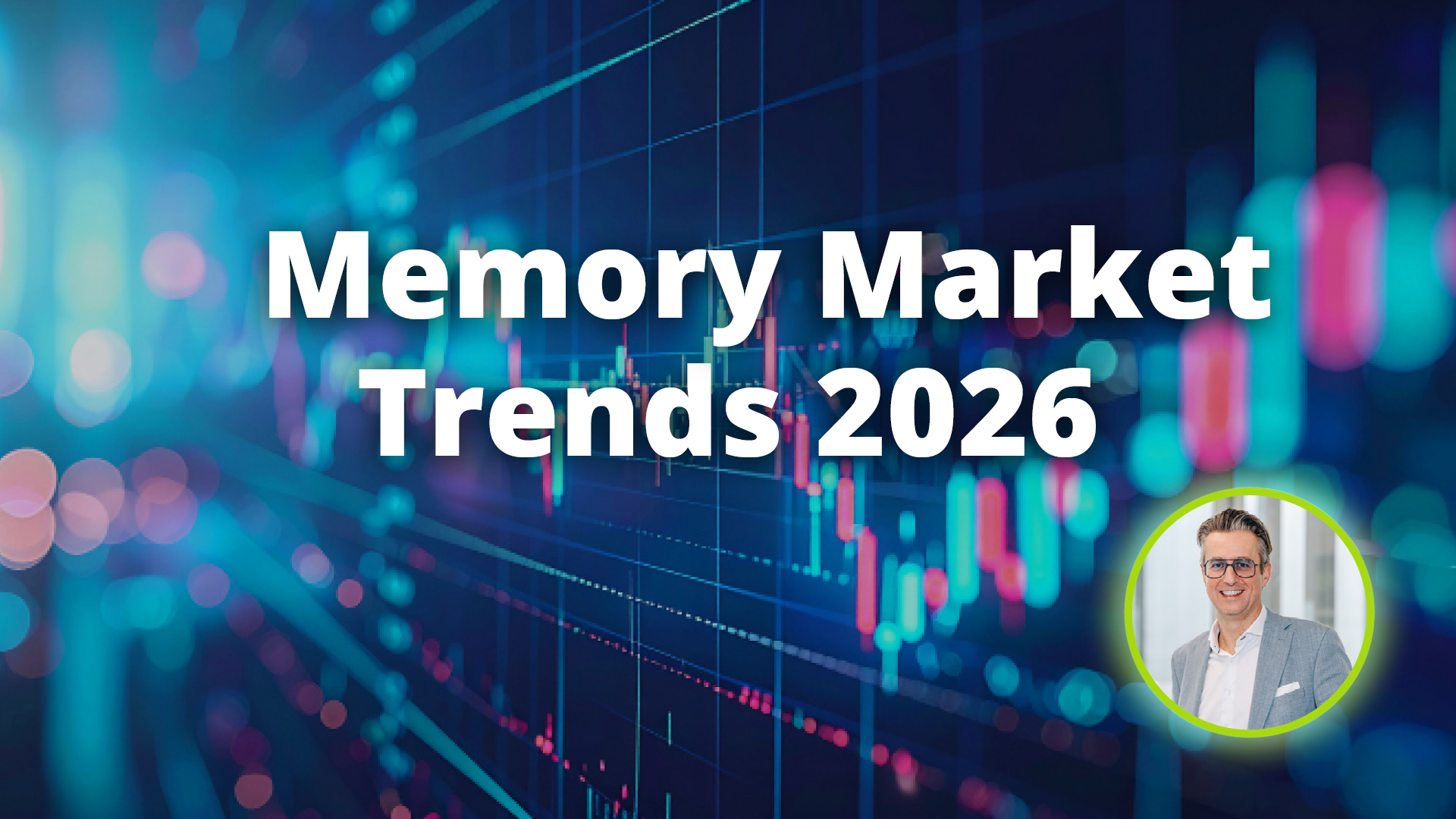 Memory Market 2026: Scarcity, Strategy, and Security of Supply