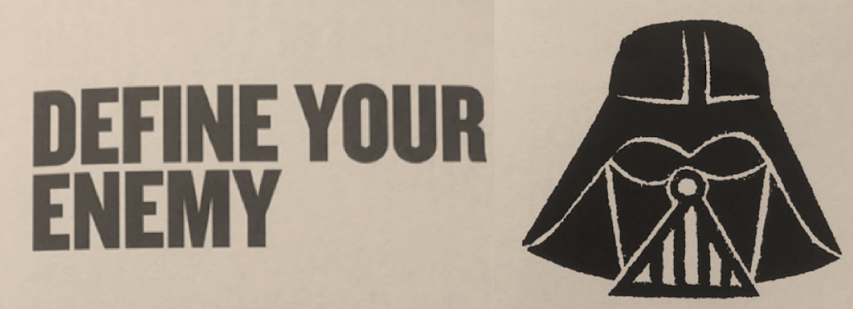 What is your enemy?