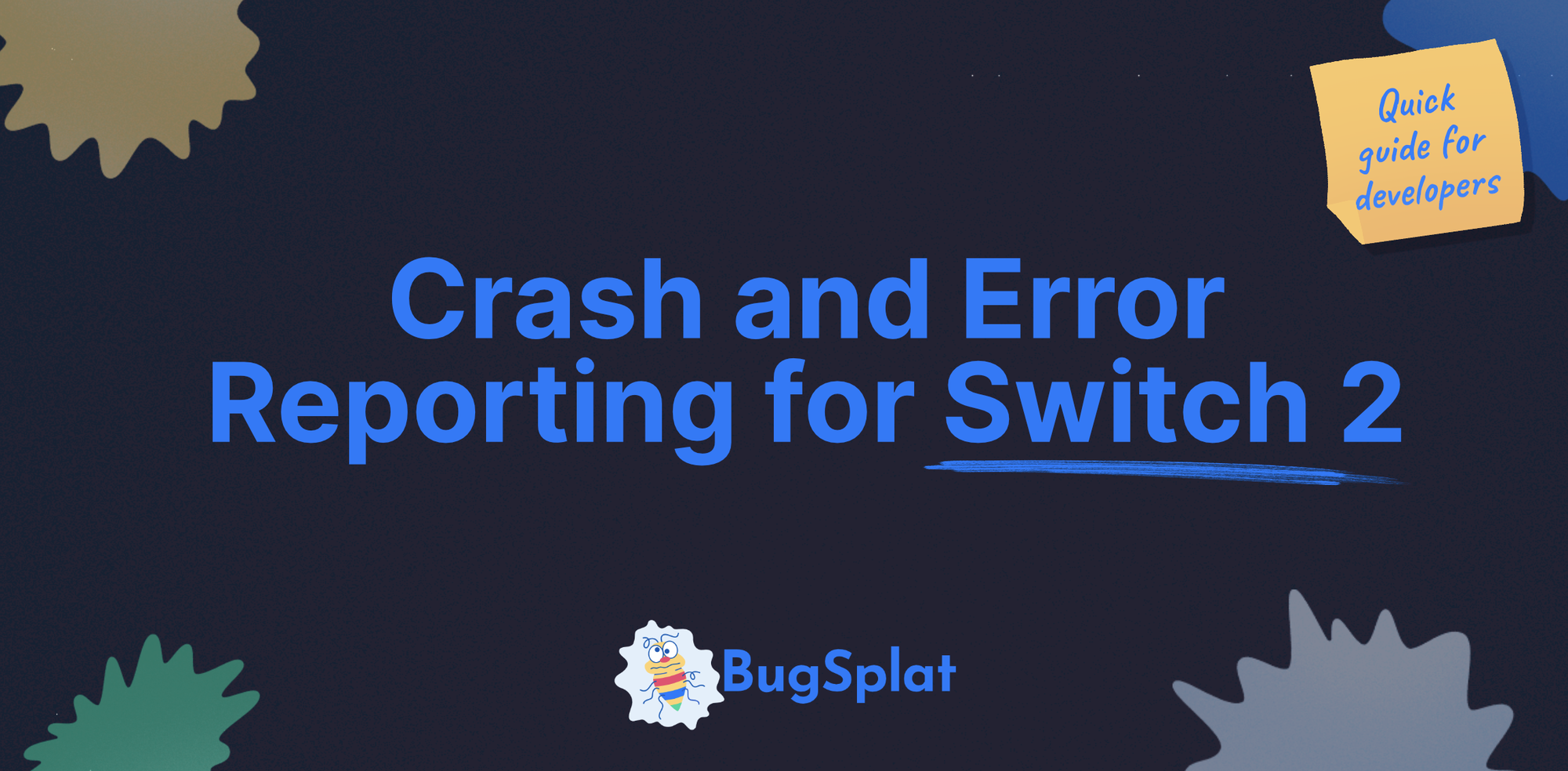 Crash Reporting for Nintendo Switch 2