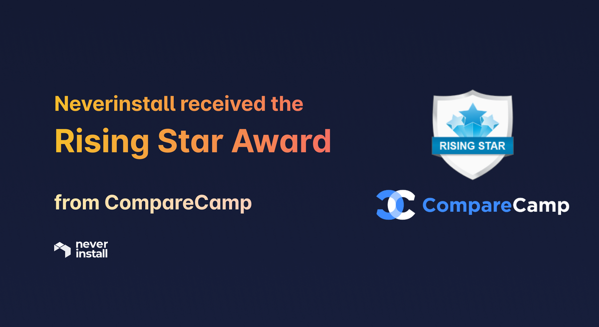 Neverinstall received the Rising Star Award from CompareCamp