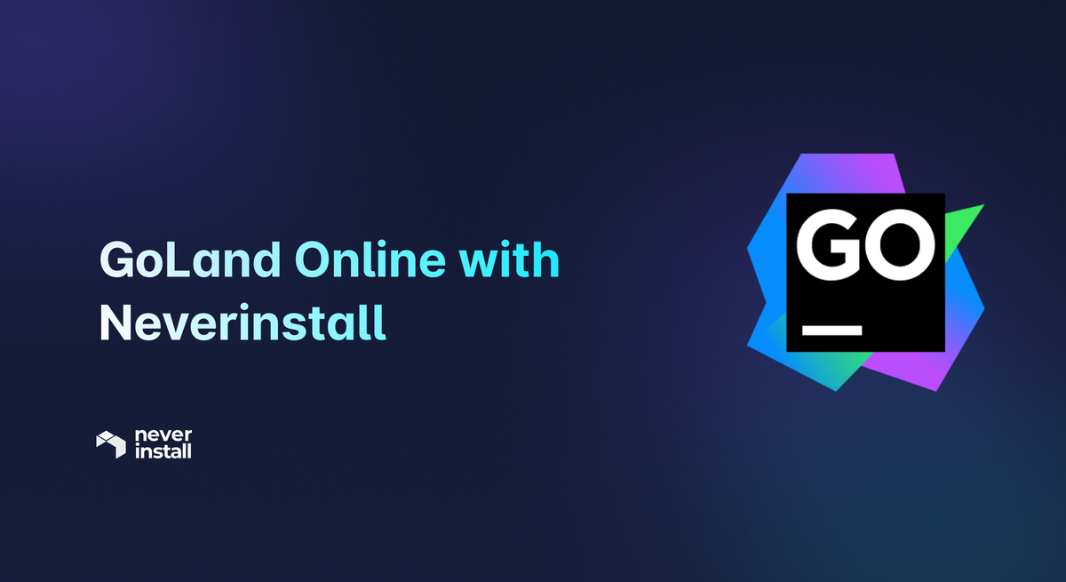 GoLand Online with Neverinstall