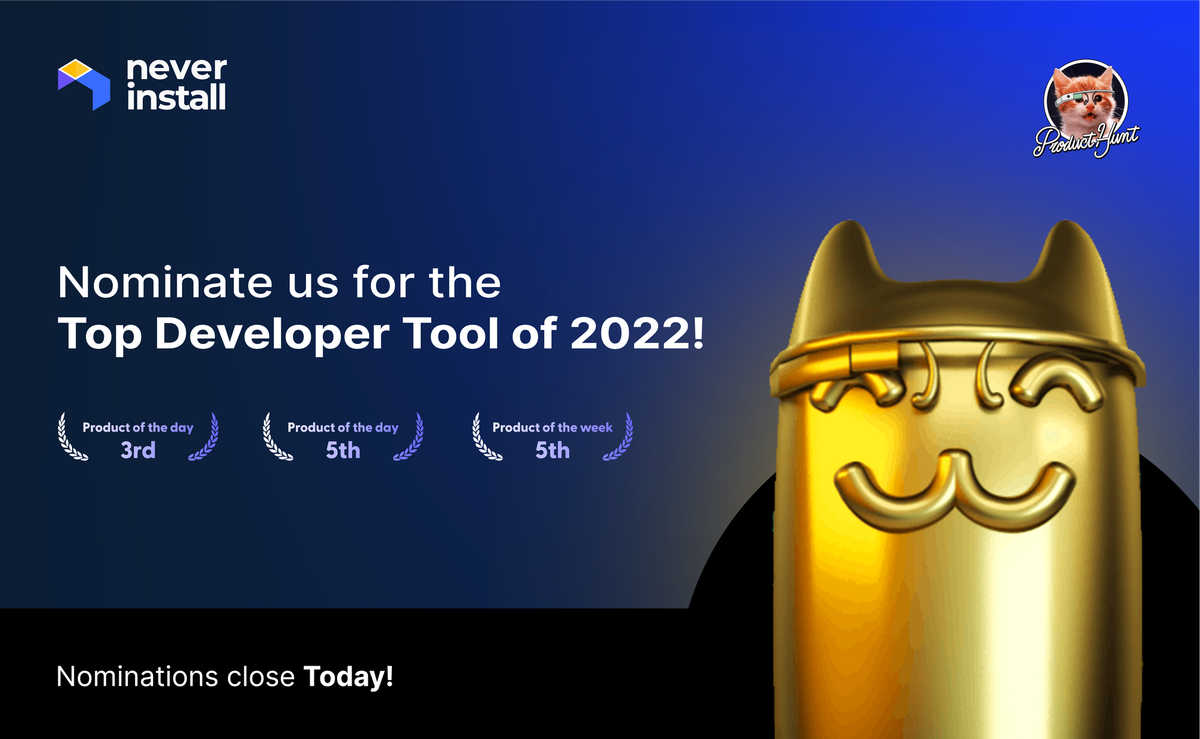 Neverinstall Nominated for Product Hunt's Golden Kitty: The Top Developer Tool of 2022😺