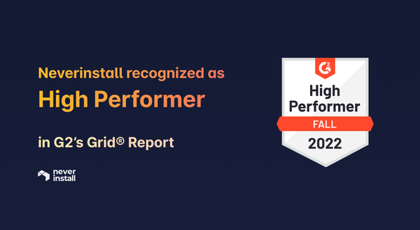 Neverinstall recognized as High Performer in G2's Grid® Report for Fall 2022