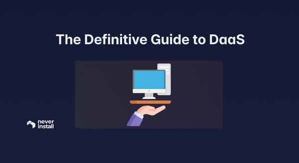 The Definitive Guide to DaaS