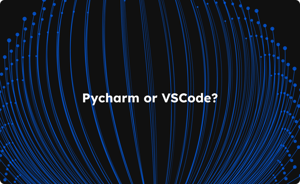 Choosing Between PyCharm and VS Code