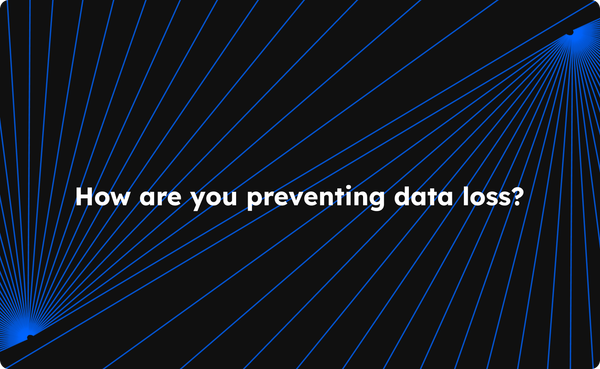 The smartest approach to prevent data loss
