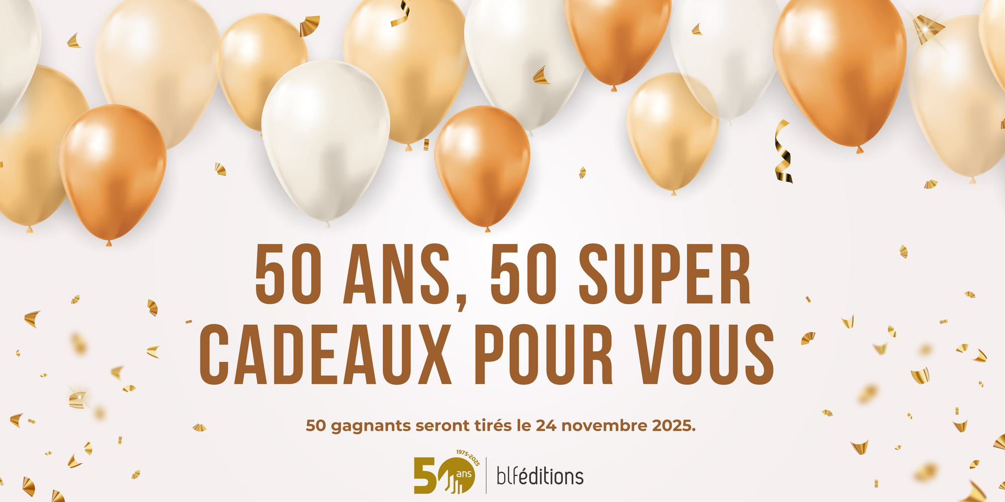 50 000€ de cadeaux à gagner pour nos 50 ans