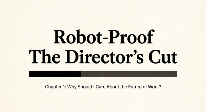 Robot-Proof Director's Cut: Chp 1
