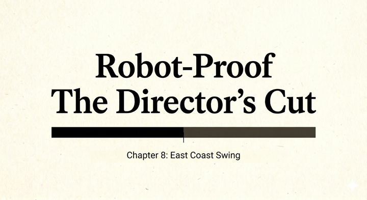 Robot-Proof Director's Cut Chp 8