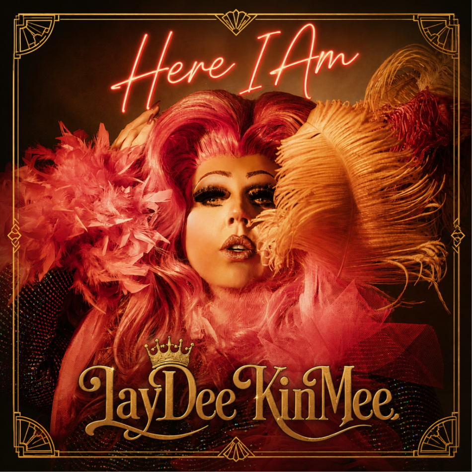 LayDee KinMee Is Done Waiting: Australia's Yodelling Drag Queen Steps Into the Spotlight "Here I Am"