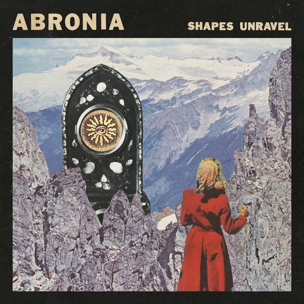 Abronia Releases New Album Shapes Unravel