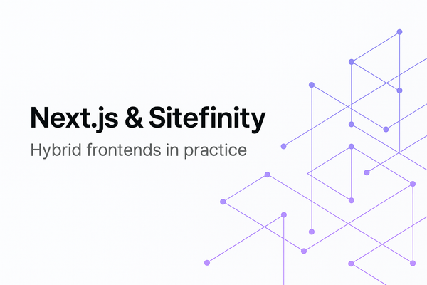 Next.js & Sitefinity: Building Hybrid Frontends in Practice