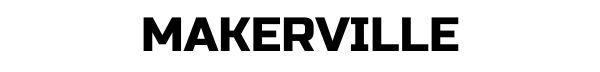 Makerville