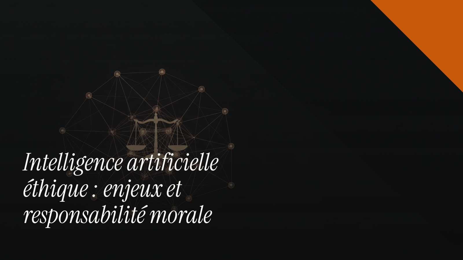 Intelligence artificielle éthique : enjeux et responsabilité morale