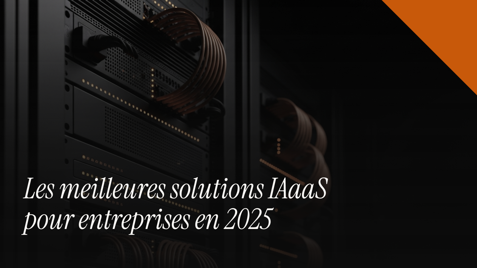 Les meilleures solutions IAaaS pour entreprises en 2026