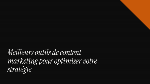 Meilleurs outils de content marketing pour optimiser votre stratégie