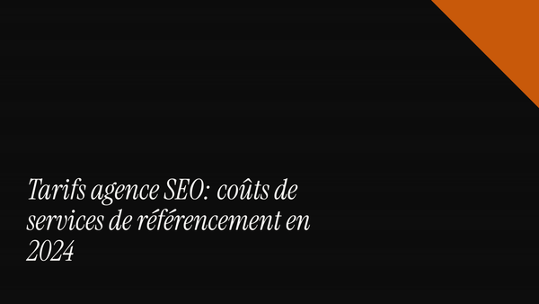 Tarifs agence SEO : coûts de services de référencement en 2026