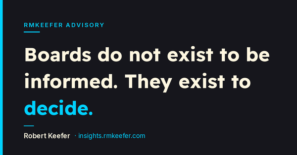 Your Board Does Not Need a Better Deck. It Needs a Decision to Make.