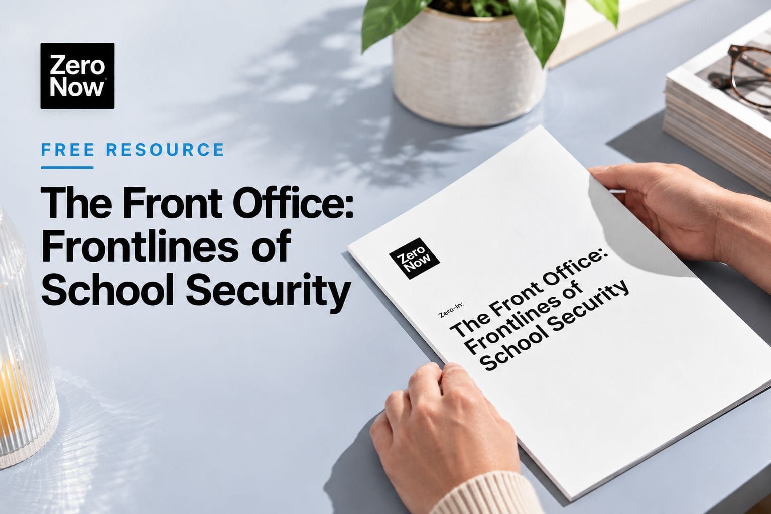 Why Front Office Staff Are Essential to School Safety and Emergency Preparedness