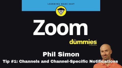 Zoom Tip #1: Understanding Channels and Channel-specific Notifications