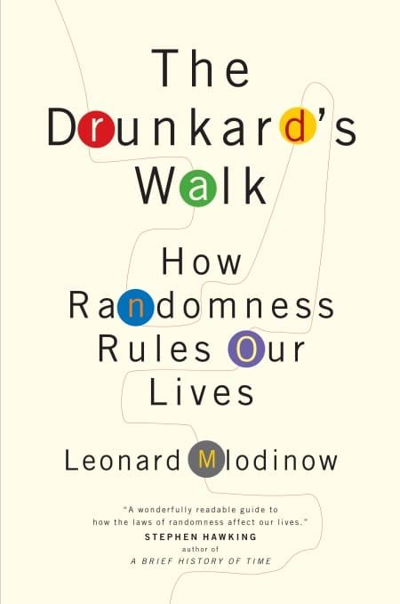 The Drunkard's Walk by Leonard Mlodinow