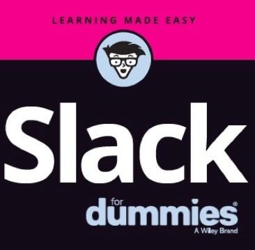 Slack For Dummies Now Available for Pre-Order