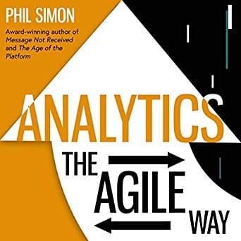 Audiobook of Analytics: The Agile Way Is Now Available