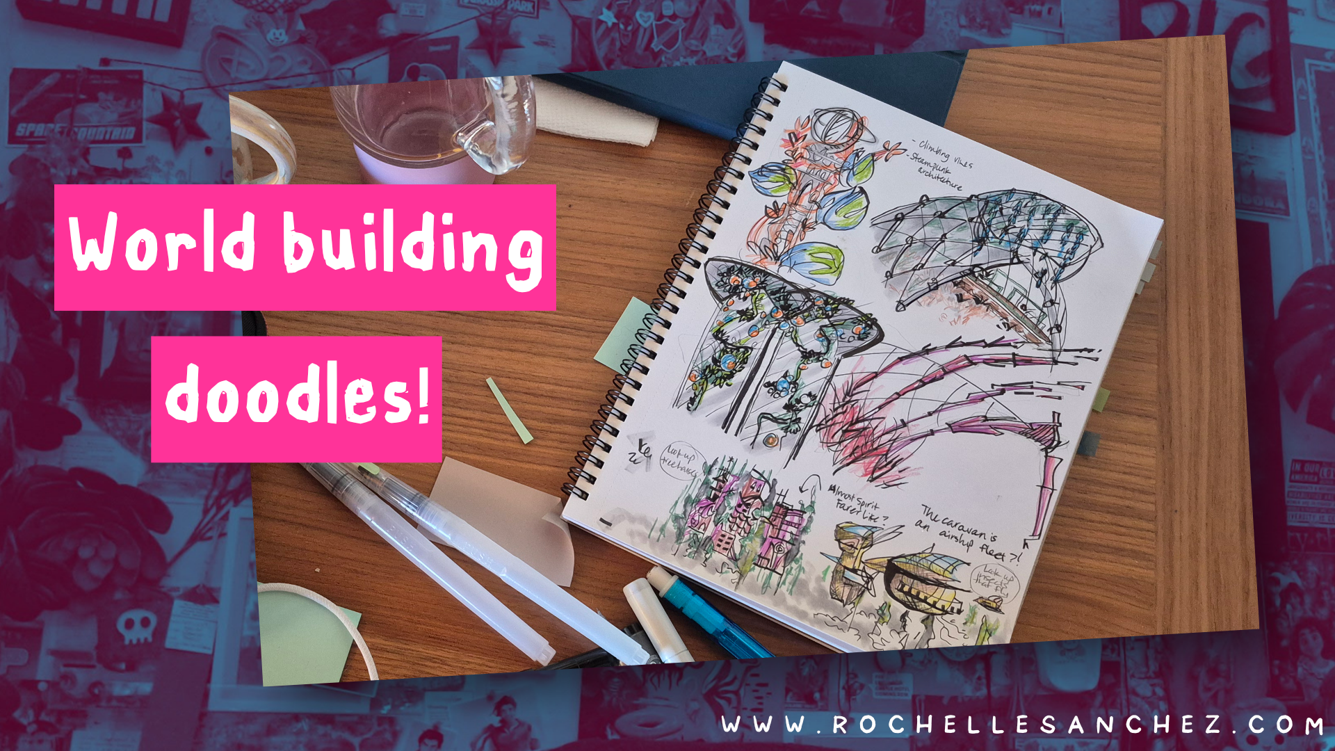 messy ink pen and colored pencil and watercolor doodles in Rochelle's notebook depicting steam punk architecture and air ships for her fantasy novel in progress