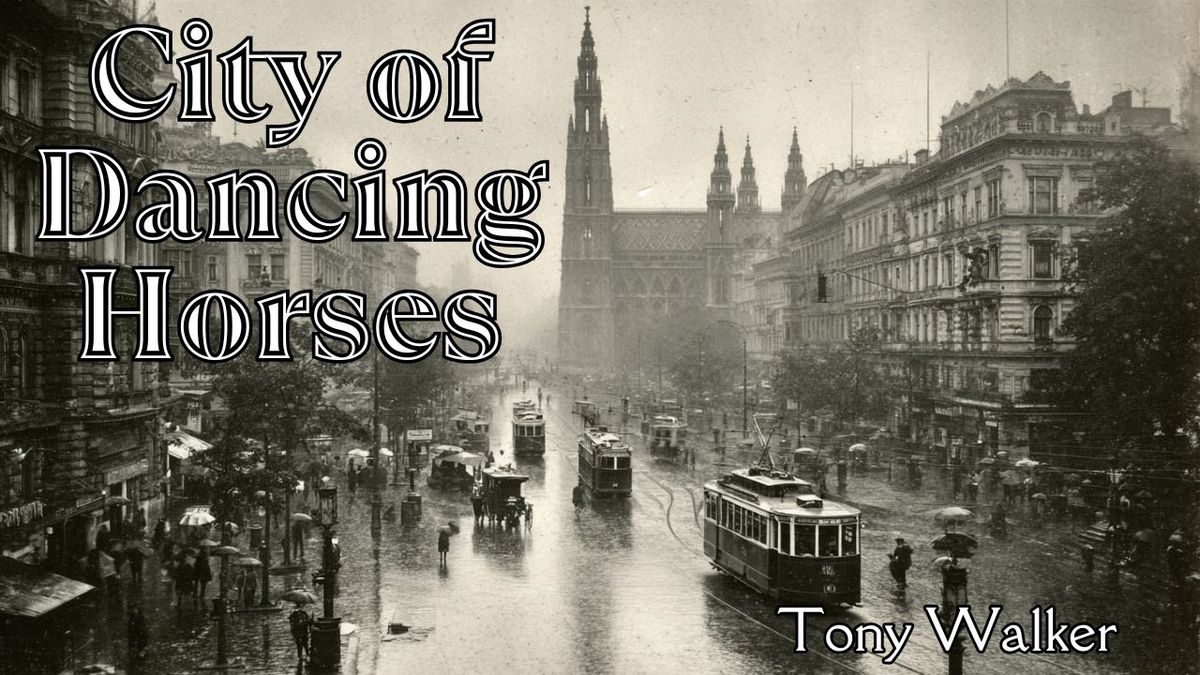 City of Dancing Horses: Part 1