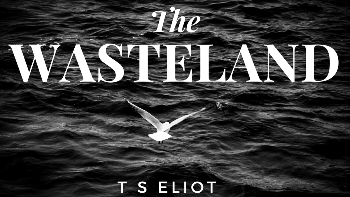 The Wasteland by T S Eliot