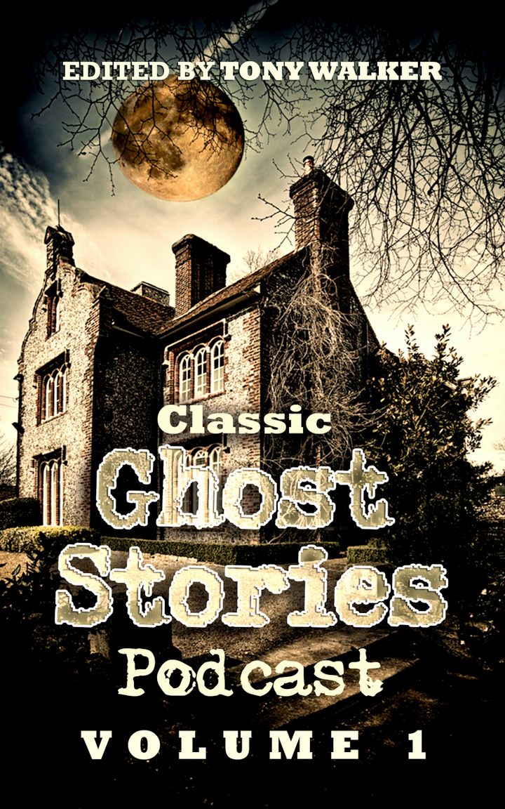 Classic Ghost Stories Podcast PDF Volume 1