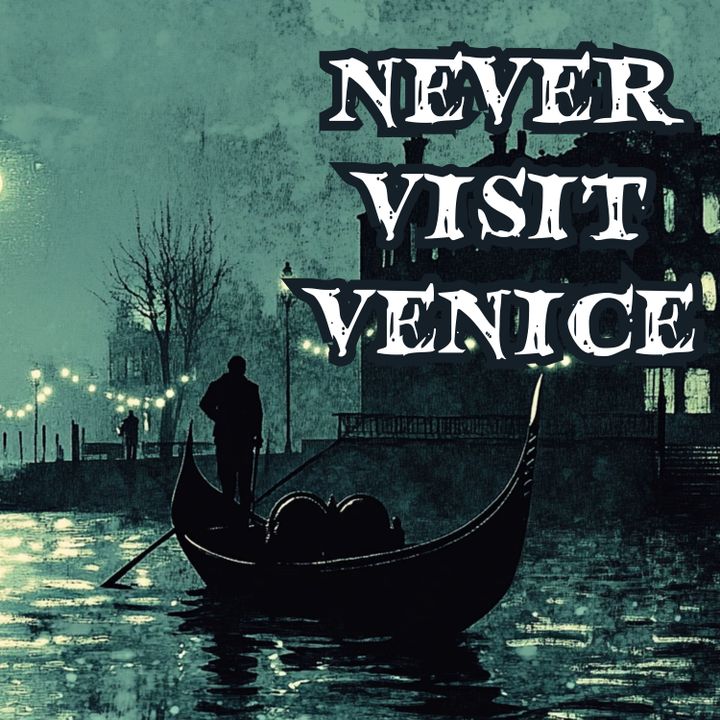 Never Visit Venice by Robert Aickman