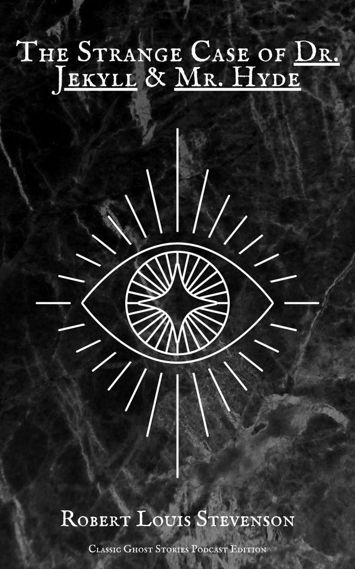 The Strange Case of Dr Jekyll & Mr Hyde by Robert Louis Stevenson