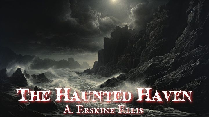 The Haunted Haven