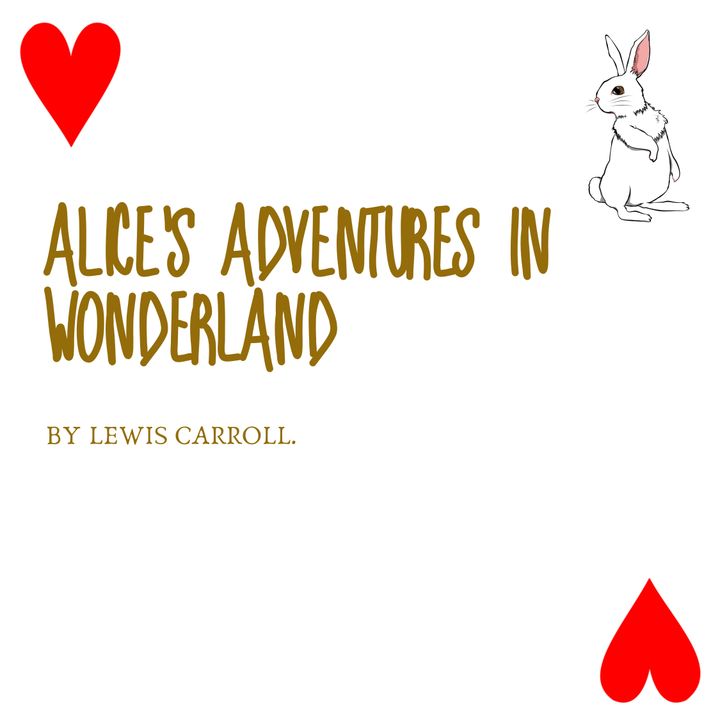 Alice's Adventures in Wonderland by Lewis Carroll