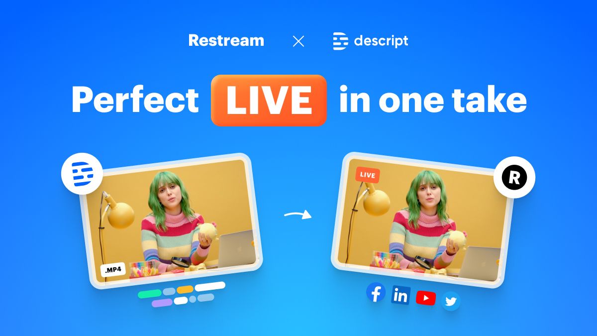 Restream + Descript
