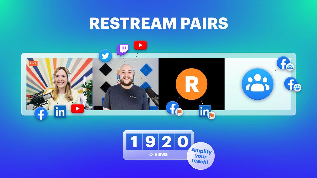Broadcast to partner channels with Restream Pairs