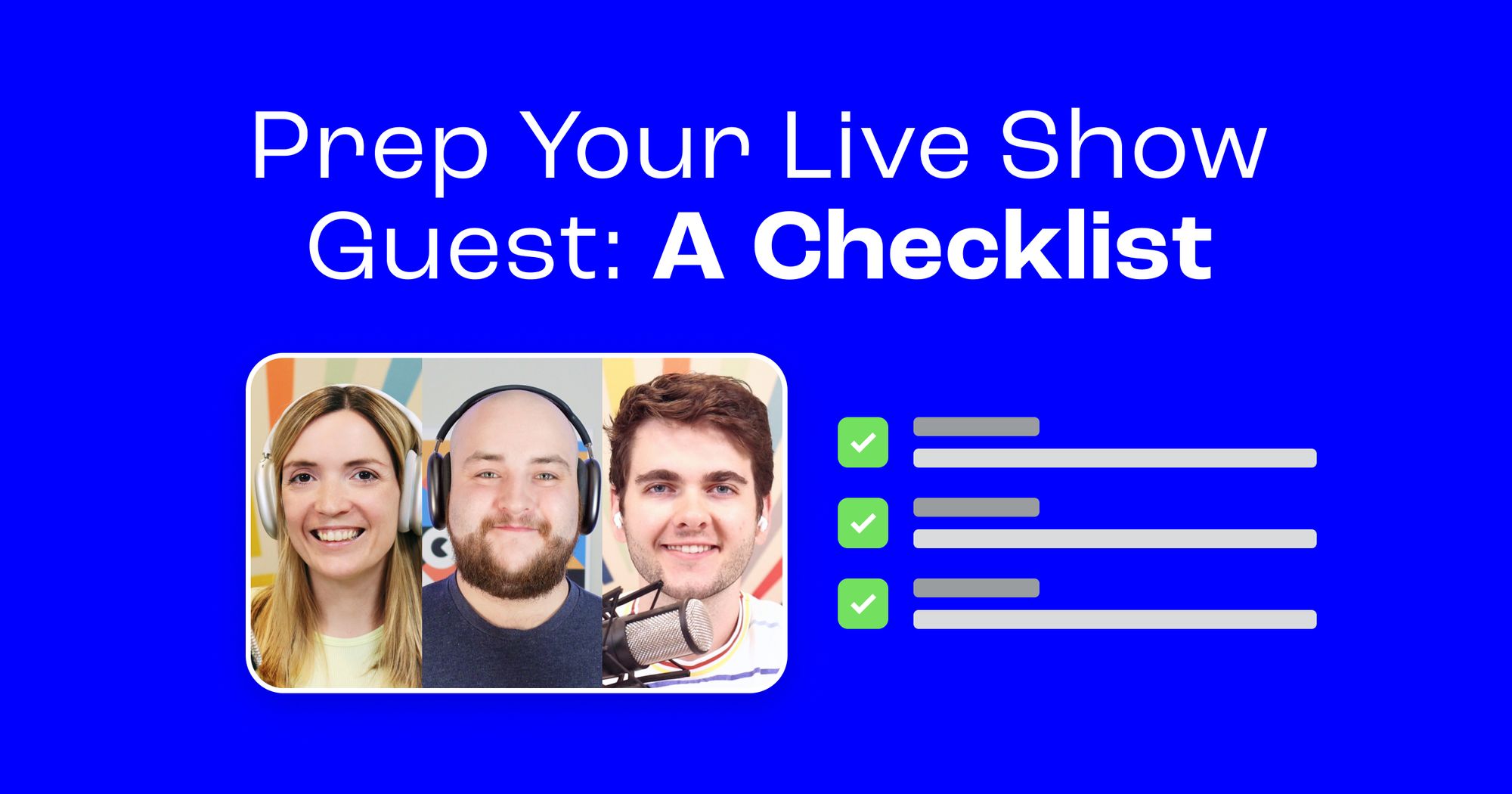 Prep your live show guest