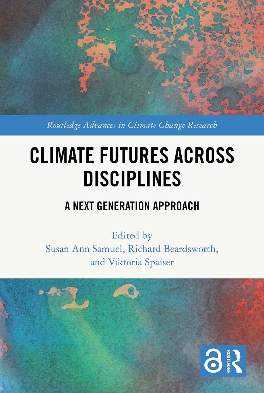 New Book Published - Climate Futures Across Disciplines: A Next Generation Approach