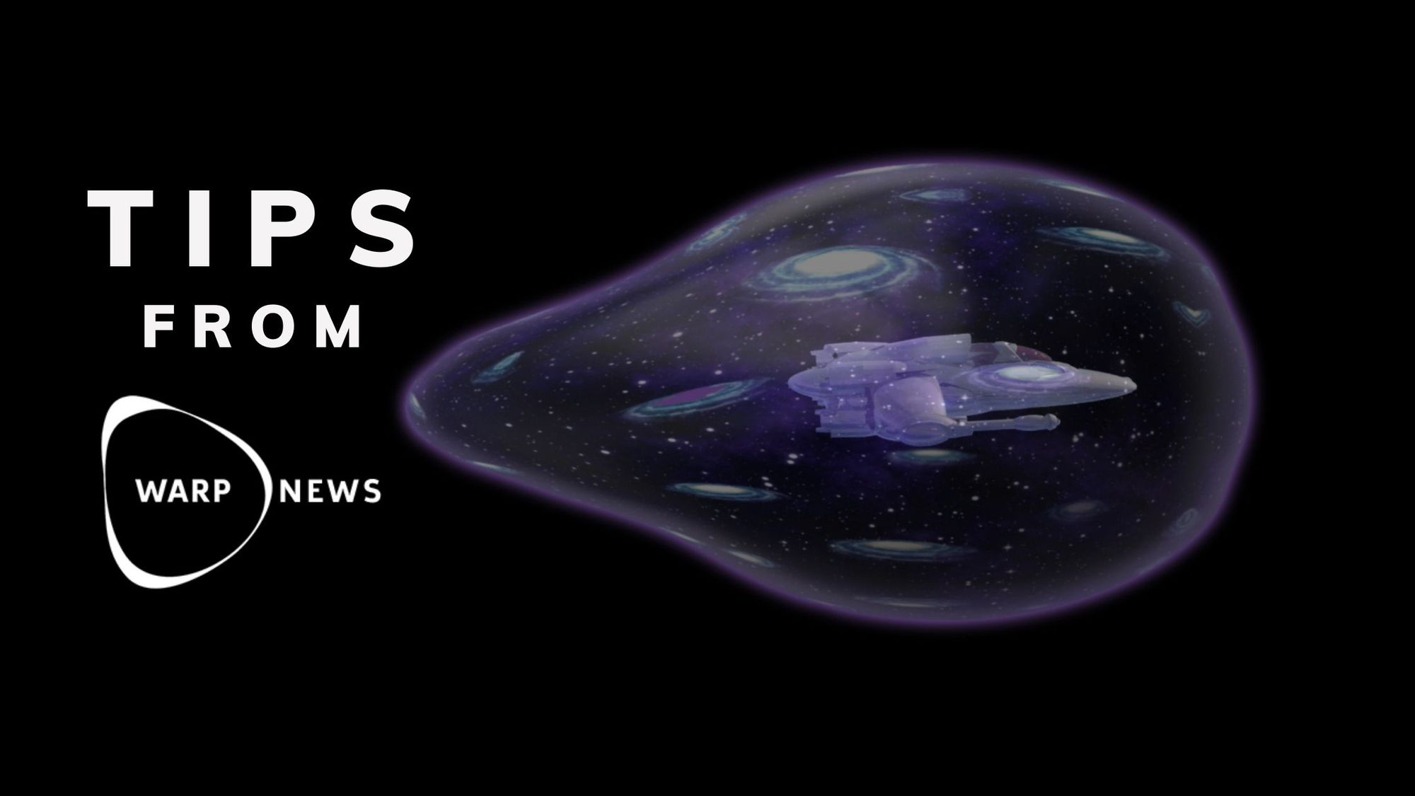 💡 Tips from Warp News: Warp bubble, global trends you should know and the last pandemic