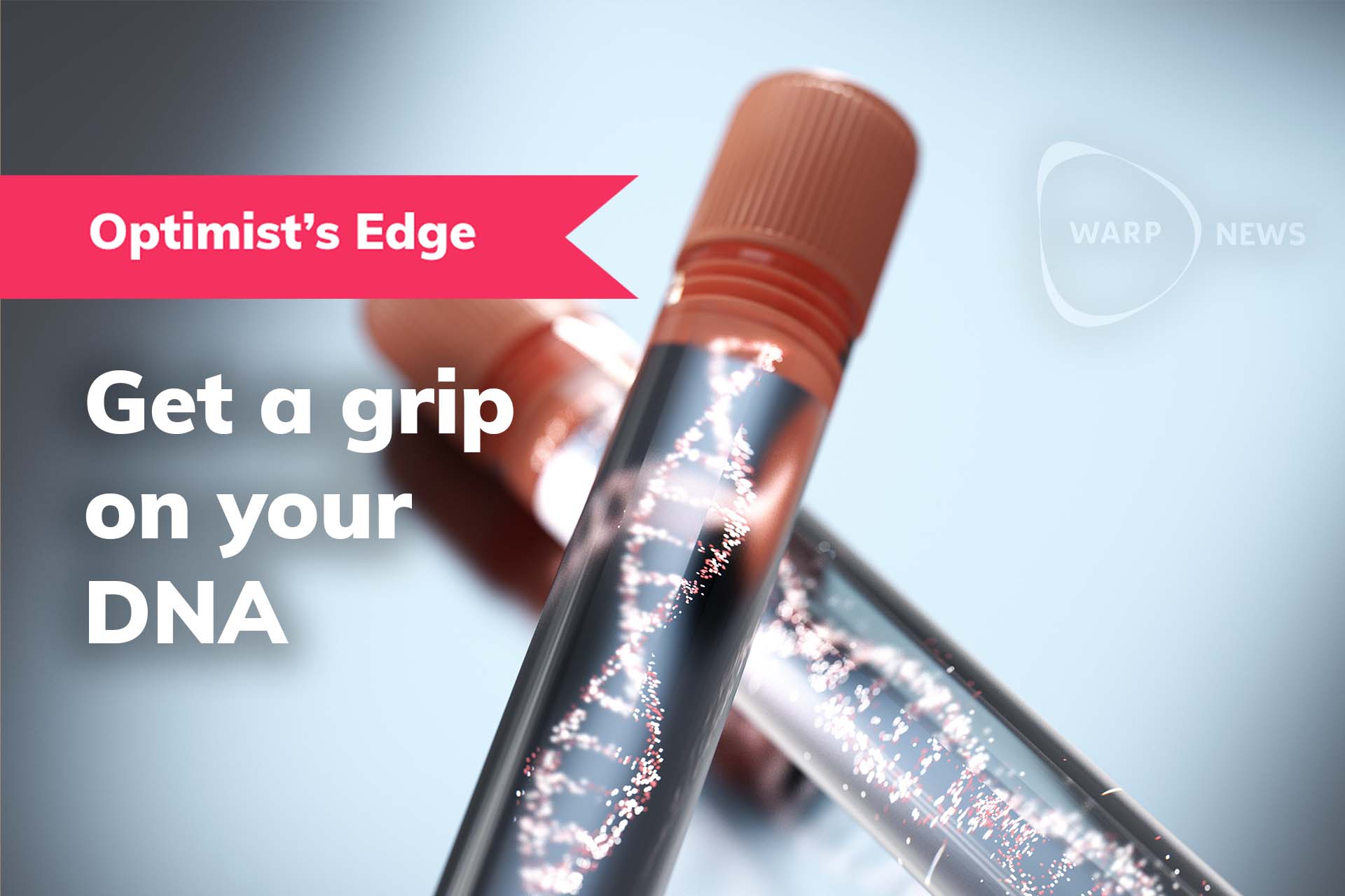 💡 Optimist's Edge: DNA insights that change your life