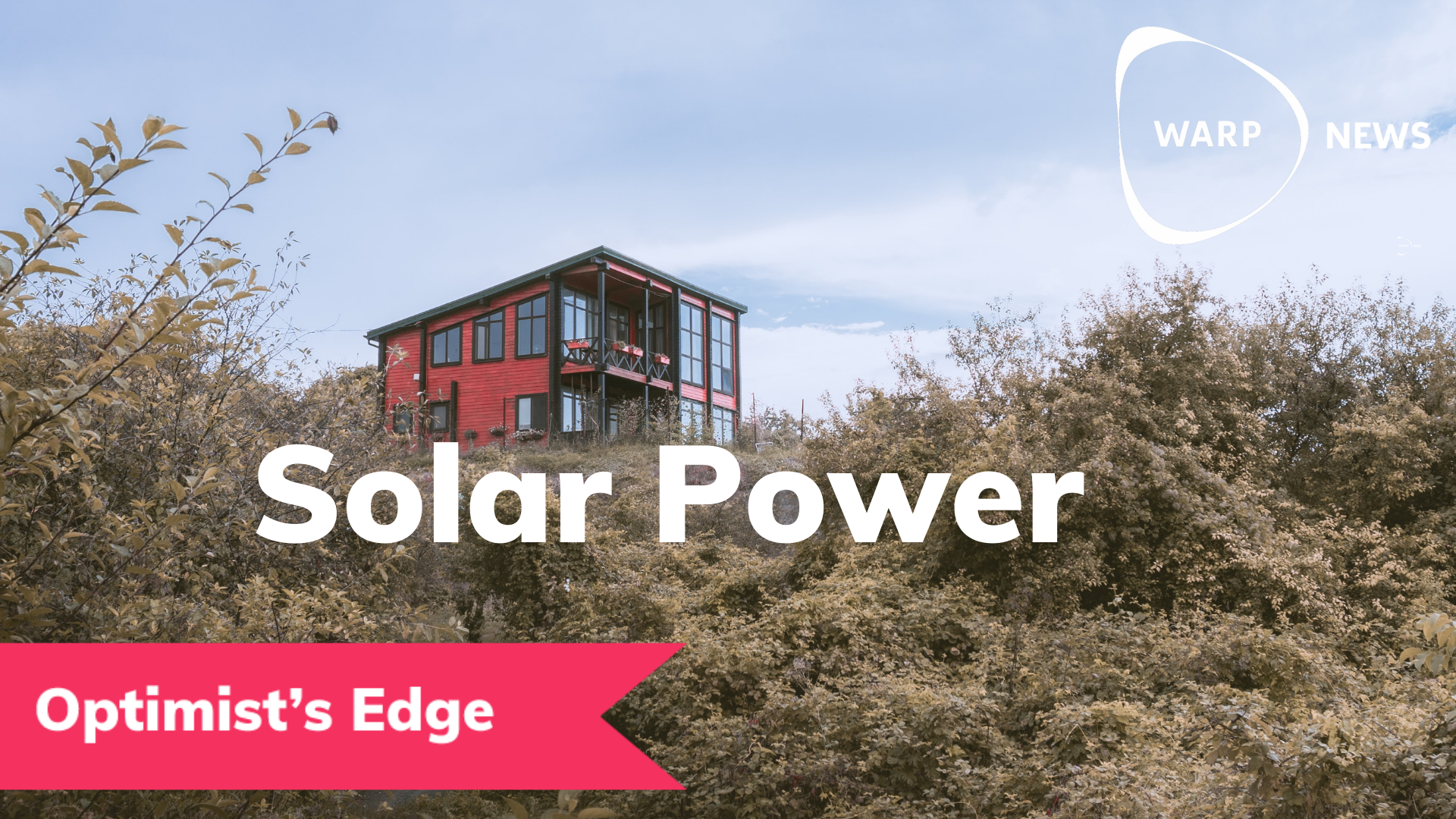 💡 Optimist's Edge: Now is the time to put solar cells on your summer house